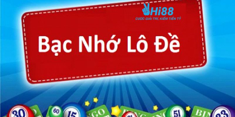 bạc nhớ lô đề miền bắc Tổng hợp các phương pháp bạc nhớ lô đề miền Bắc tỷ lệ trúng cao