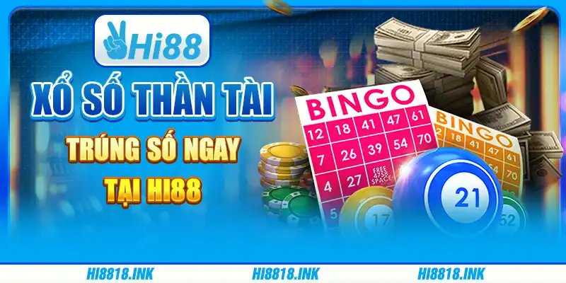 Xổ Số Thần Tài – Trúng Số Ngay Tại Nhà Cái Trực Tuyến Hi88