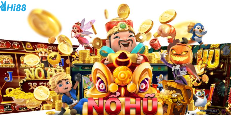 Nổ hũ xèng và những điều cần biết tại Hi88