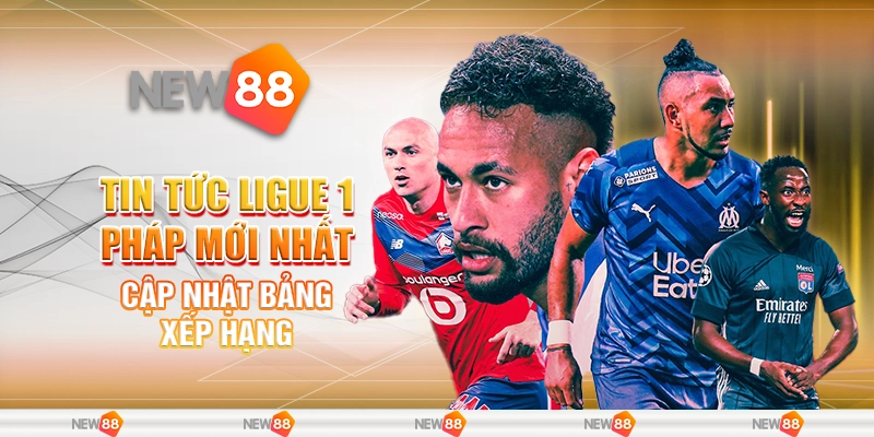 tin tức Ligue 1 Pháp